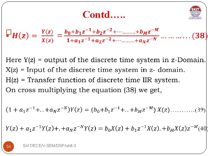 Contd…. . � 54 SKIT/ECE/V-SEM/DSP/unit-3 