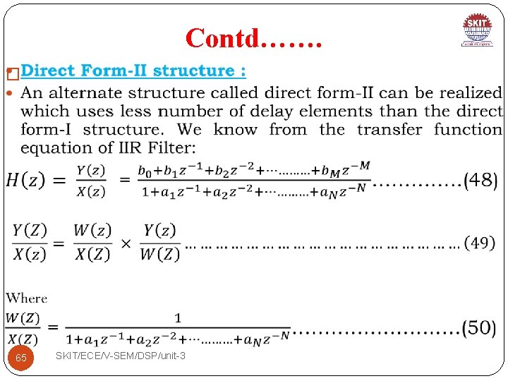 Contd……. � 65 SKIT/ECE/V-SEM/DSP/unit-3 