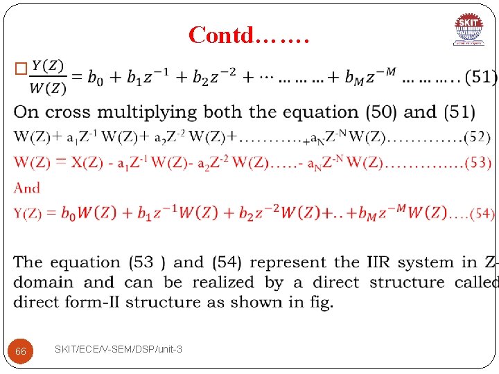 Contd……. � 66 SKIT/ECE/V-SEM/DSP/unit-3 