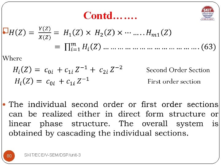 Contd……. � 80 SKIT/ECE/V-SEM/DSP/unit-3 