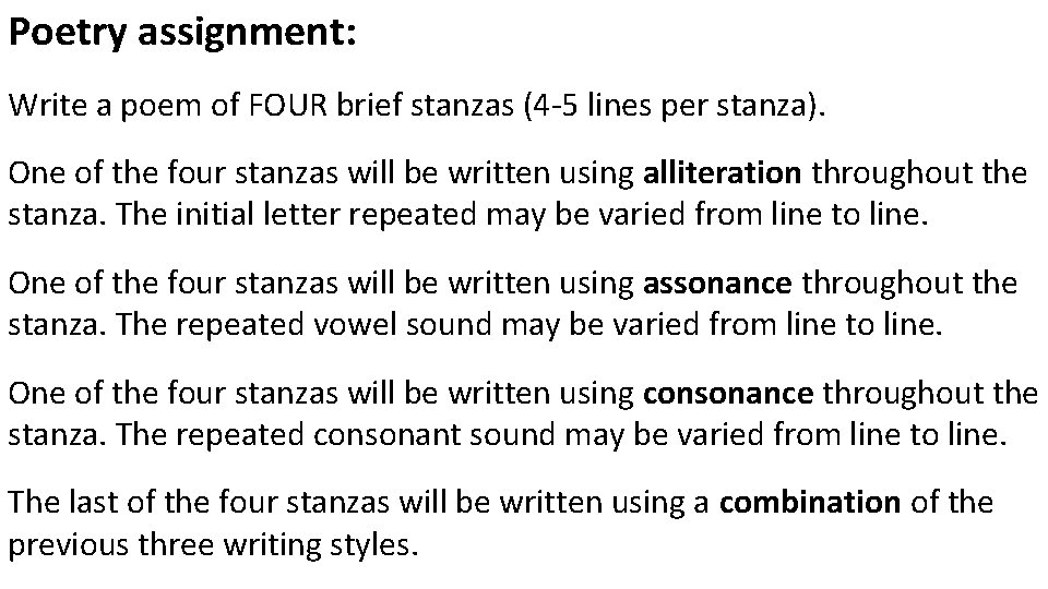 Poetry assignment: Write a poem of FOUR brief stanzas (4 -5 lines per stanza).