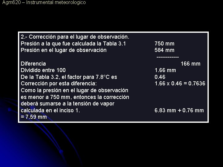 Agm 620 – Instrumental meteorologico 2. - Corrección para el lugar de observación. Presión