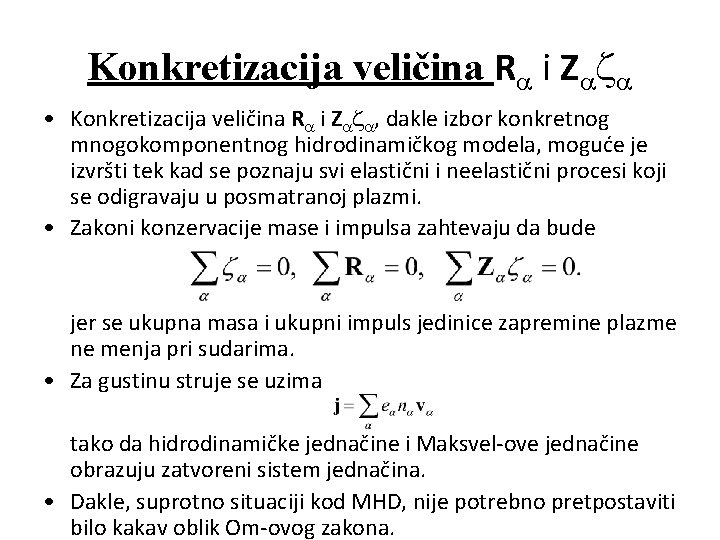 Konkretizacija veličina Ra i Zaza • Konkretizacija veličina Ra i Zaza, dakle izbor konkretnog