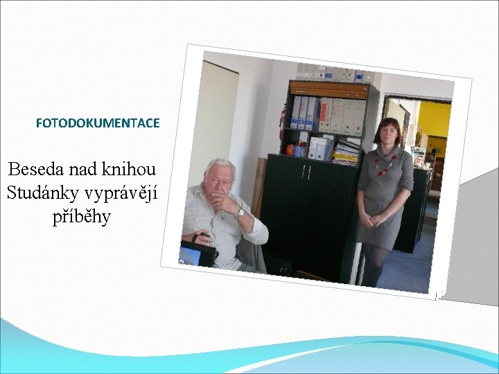 FOTODOKUMENTACE Beseda nad knihou Studánky vyprávějí příběhy 