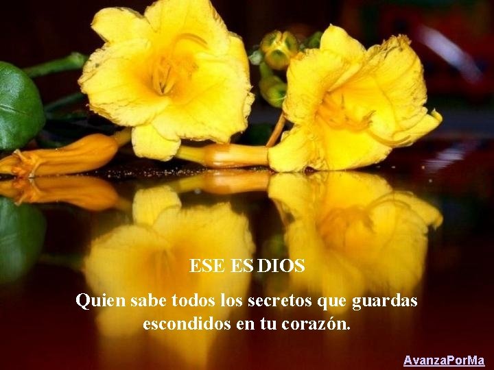 ESE ES DIOS Quien sabe todos los secretos que guardas escondidos en tu corazón.