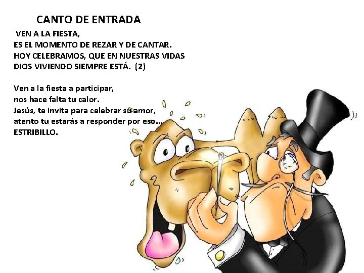 CANTO DE ENTRADA VEN A LA FIESTA, ES EL MOMENTO DE REZAR Y DE