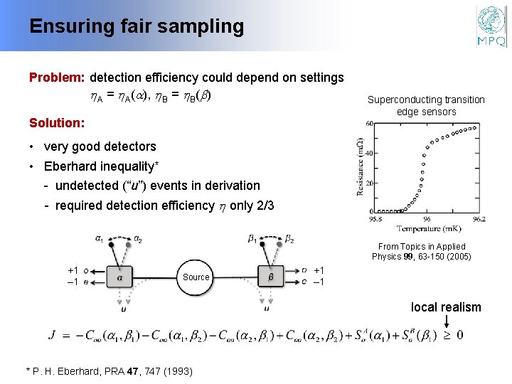 Ensuring fair sampling Problem: detection efficiency could depend on settings A = A( ),
