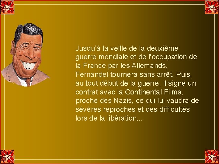 Jusqu’à la veille de la deuxième guerre mondiale et de l’occupation de la France Jusqu’à la veille de la deuxième guerre mondiale et de l’occupation de la France