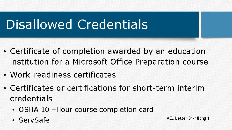 Disallowed Credentials • Certificate of completion awarded by an education institution for a Microsoft
