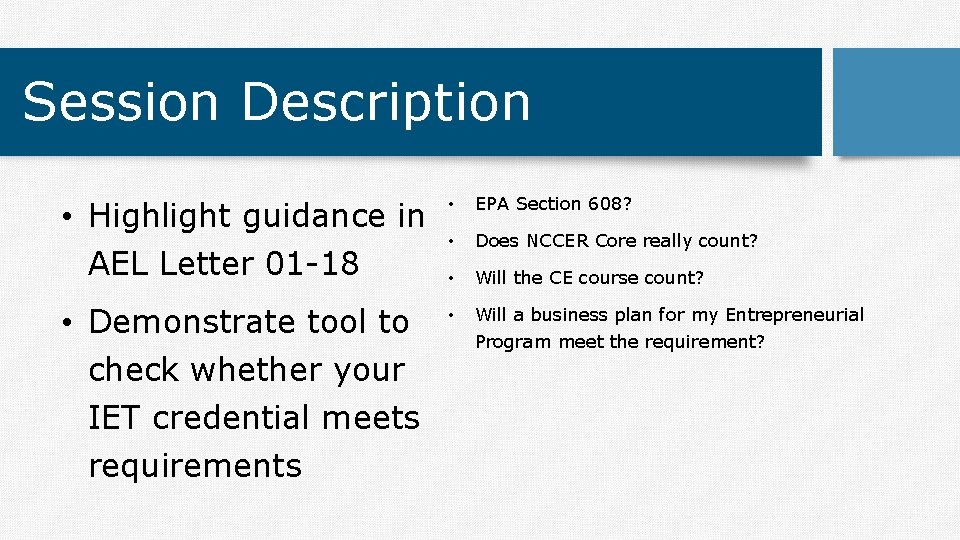 Session Description • Highlight guidance in AEL Letter 01 -18 • EPA Section 608?