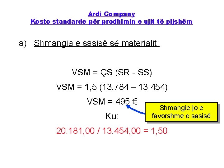 Ardi Company Kosto standarde për prodhimin e ujit të pijshëm a) Shmangia e sasisë