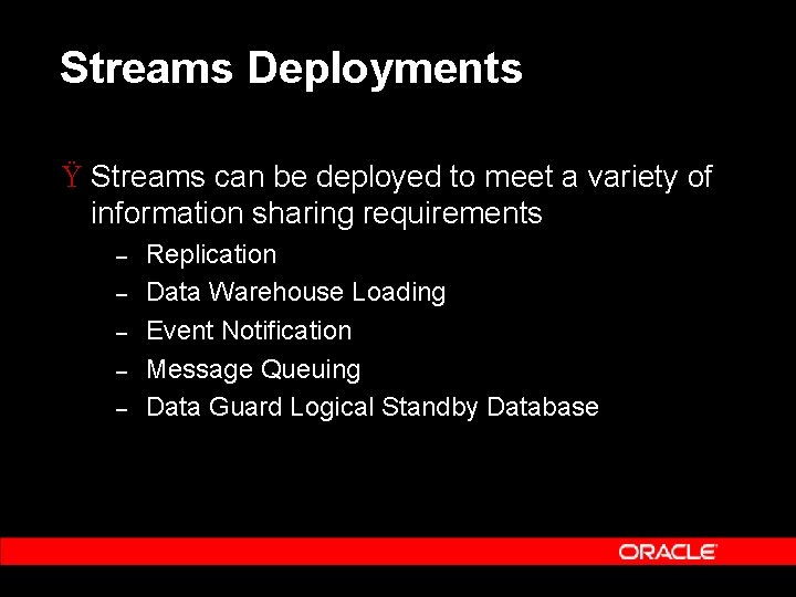 Streams Deployments Ÿ Streams can be deployed to meet a variety of information sharing
