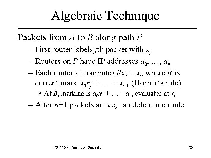 Algebraic Technique Packets from A to B along path P – First router labels