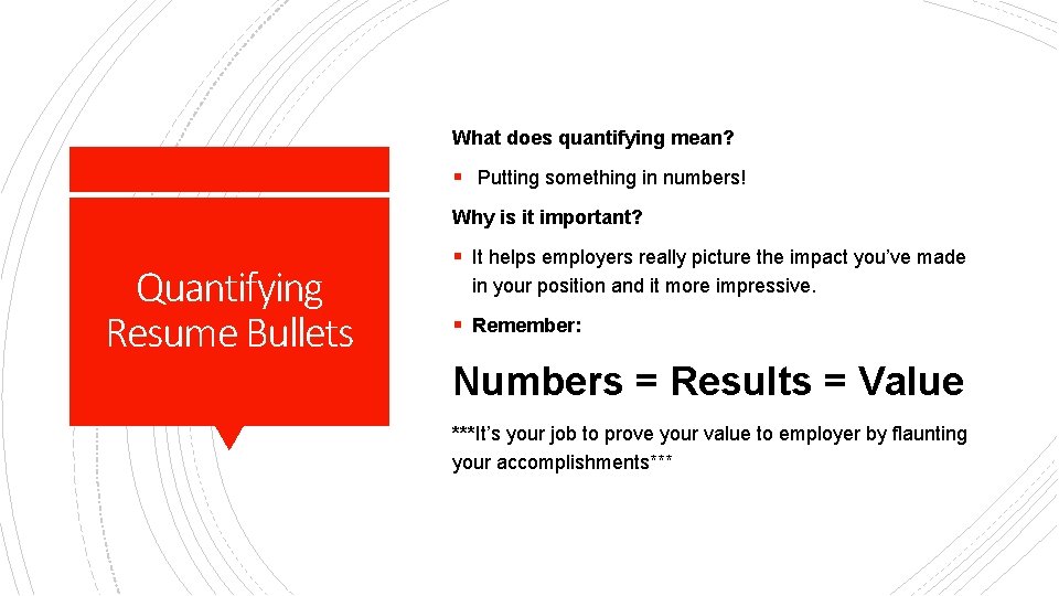 What does quantifying mean? § Putting something in numbers! Why is it important? Quantifying