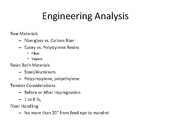 Engineering Analysis Raw Materials – Fiberglass vs. Carbon fiber – Epoxy vs. Polystyrene Resins