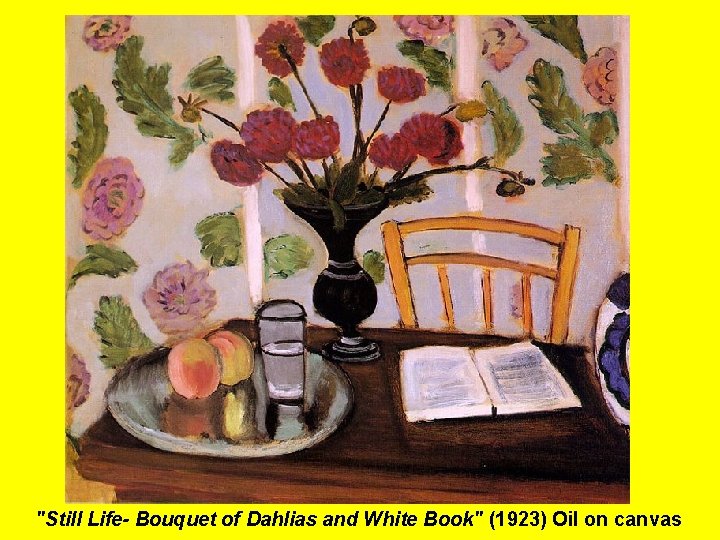 "Still Life- Bouquet of Dahlias and White Book" (1923) Oil on canvas 
