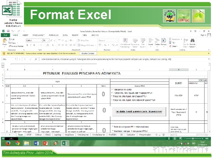 Format Excel www. themegallery. com Tim Adiwiyata Prov. Jatim 2014 