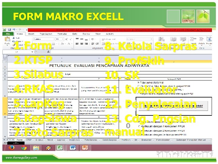 FORM MAKRO EXCELL 1. Form 2. KTSP 3. Silabus 4. RKAS 5. Lap. Keg