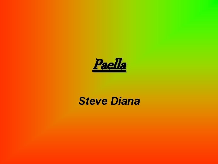 Paella Steve Diana 