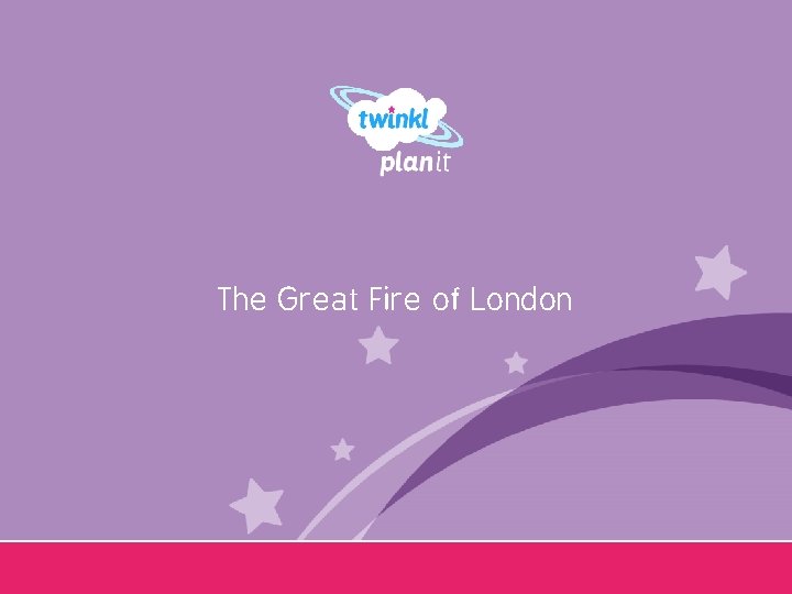 The Great Fire of London Year One The Great Fire of London Year One