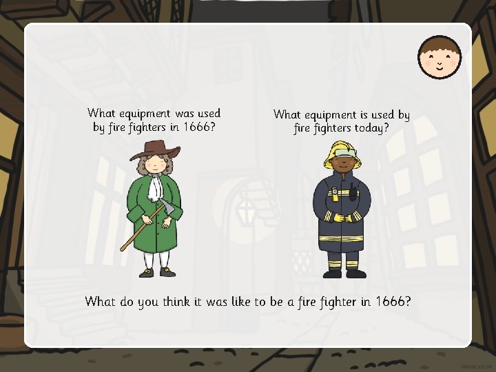What equipment was used by fire fighters in 1666? What equipment is used by What equipment was used by fire fighters in 1666? What equipment is used by