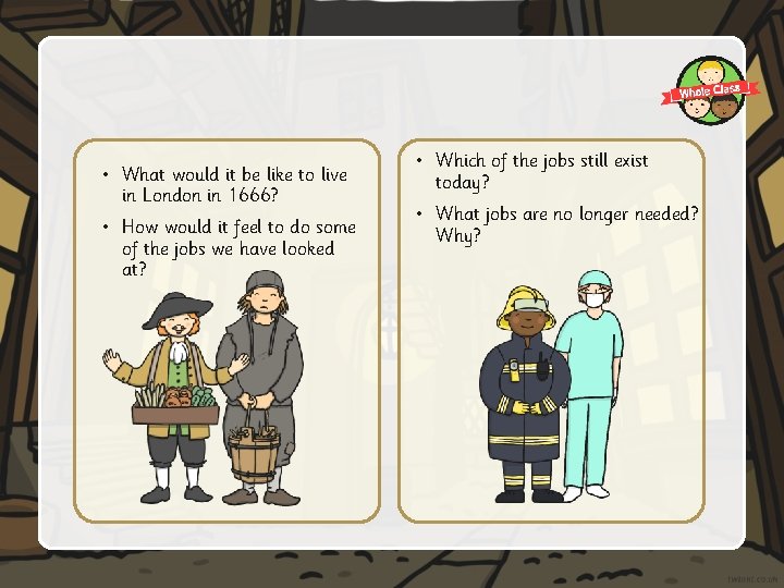 • What would it be like to live in London in 1666? • • What would it be like to live in London in 1666? •