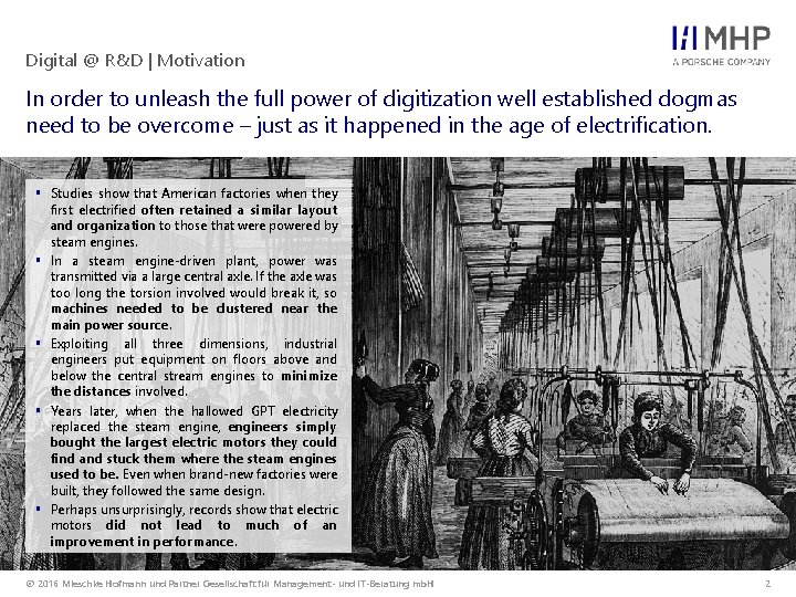 Digital @ R&D | Motivation In order to unleash the full power of digitization