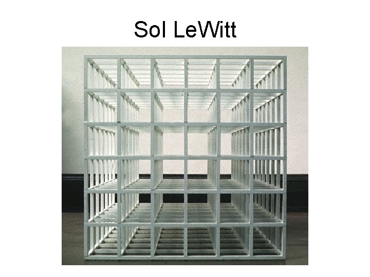 Sol Le. Witt 