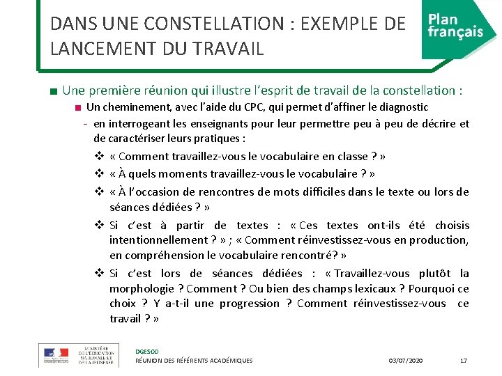 DANS UNE CONSTELLATION : EXEMPLE DE LANCEMENT DU TRAVAIL ■ Une première réunion qui