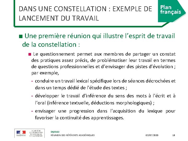 DANS UNE CONSTELLATION : EXEMPLE DE LANCEMENT DU TRAVAIL ■ Une première réunion qui