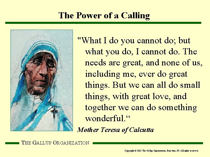 The Power of a Calling "What I do you cannot do; but what you