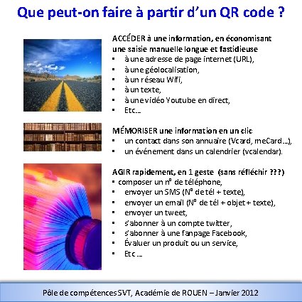 Que peut-on faire à partir d’un QR code ? ACCÉDER à une information, en