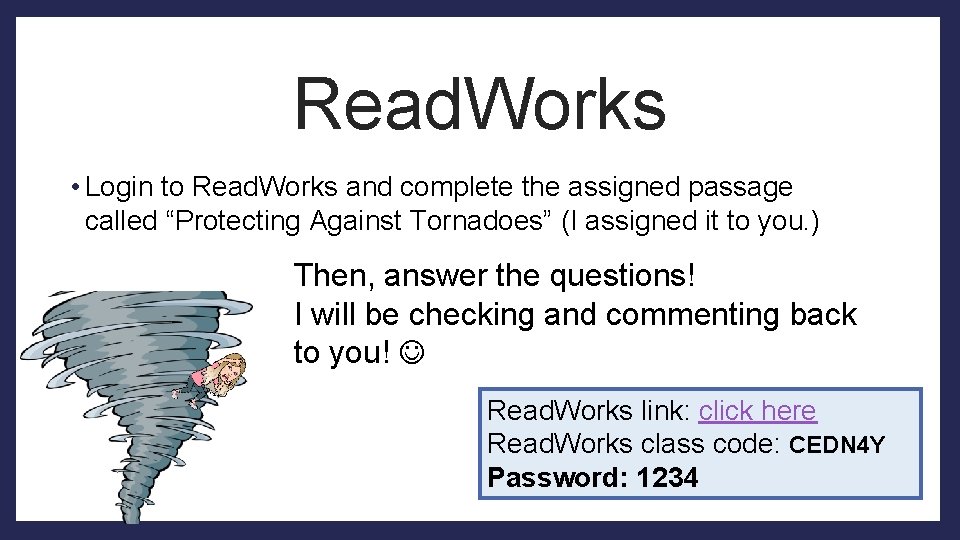 Read. Works • Login to Read. Works and complete the assigned passage called “Protecting