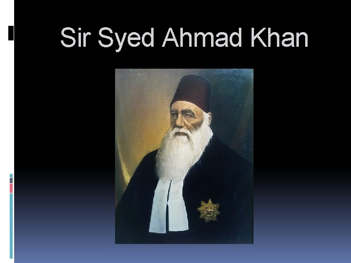 Sir Syed Ahmad Khan 