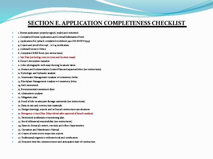 SECTION E. APPLICATION COMPLETENESS CHECKLIST ● 1. Permit application properly signed, sealed and witnessed