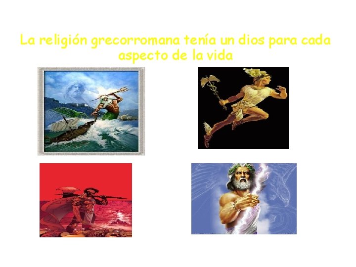 La religión grecorromana tenía un dios para cada aspecto de la vida 