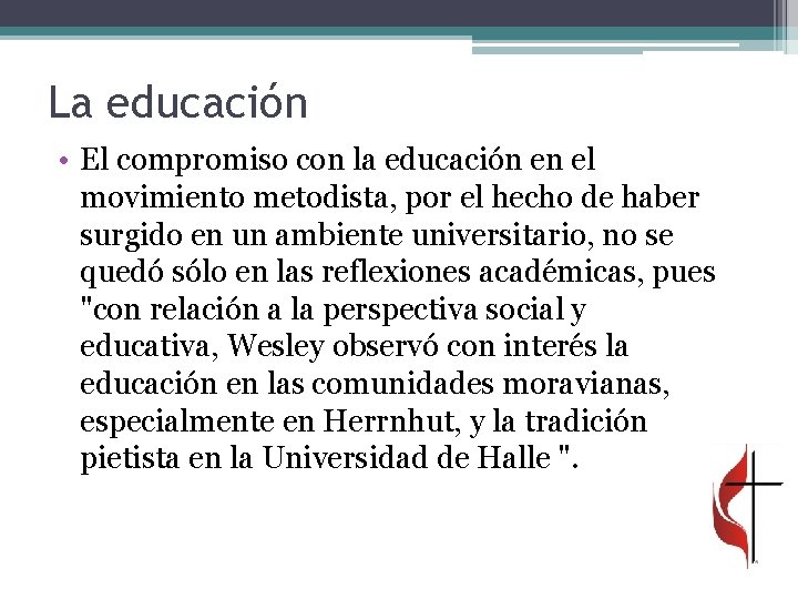 La educación • El compromiso con la educación en el movimiento metodista, por el