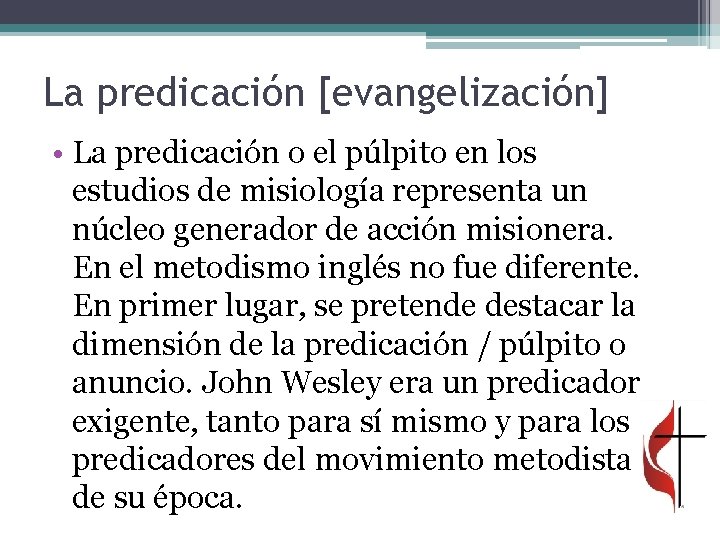 La predicación [evangelización] • La predicación o el púlpito en los estudios de misiología