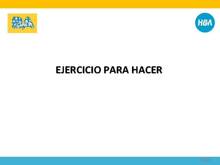 EJERCICIO PARA HACER 12/24 