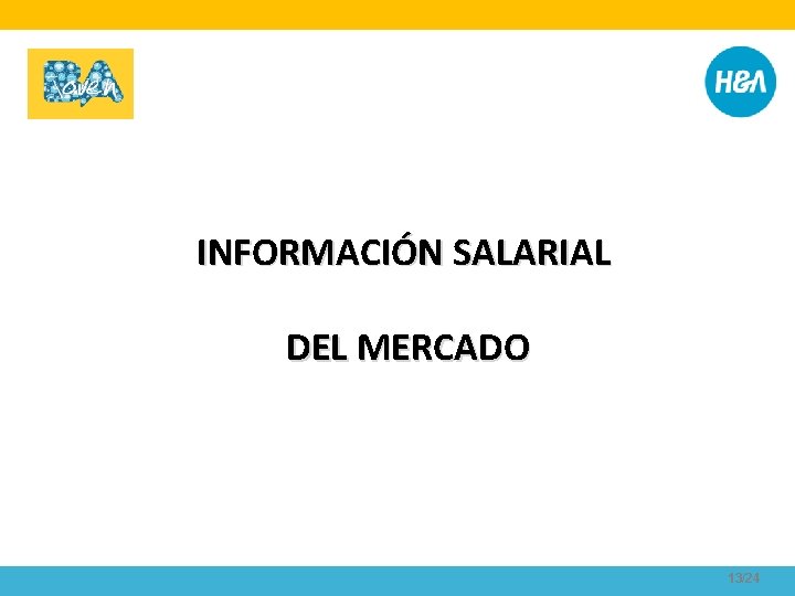 INFORMACIÓN SALARIAL DEL MERCADO 13/24 