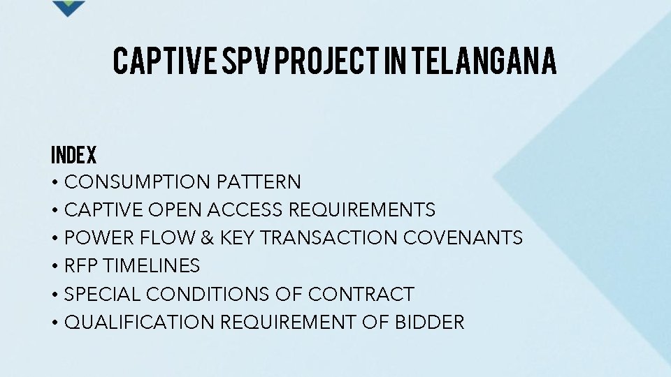 CAPTIVE SPV PROJECT IN TELANGANA index • CONSUMPTION PATTERN • CAPTIVE OPEN ACCESS REQUIREMENTS