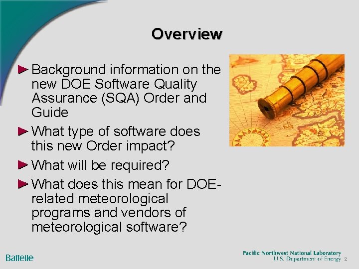 Overview Background information on the new DOE Software Quality Assurance (SQA) Order and Guide