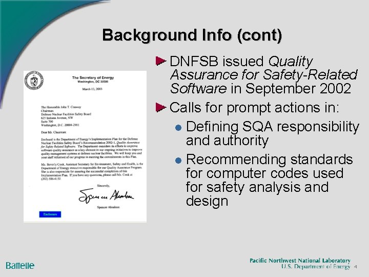 Background Info (cont) DNFSB issued Quality Assurance for Safety-Related Software in September 2002 Calls