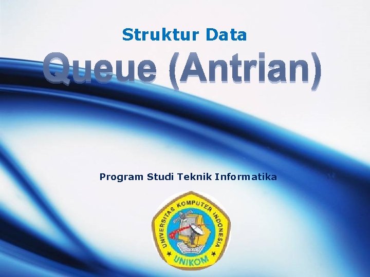 Struktur Data Program Studi Teknik Informatika LOGO 