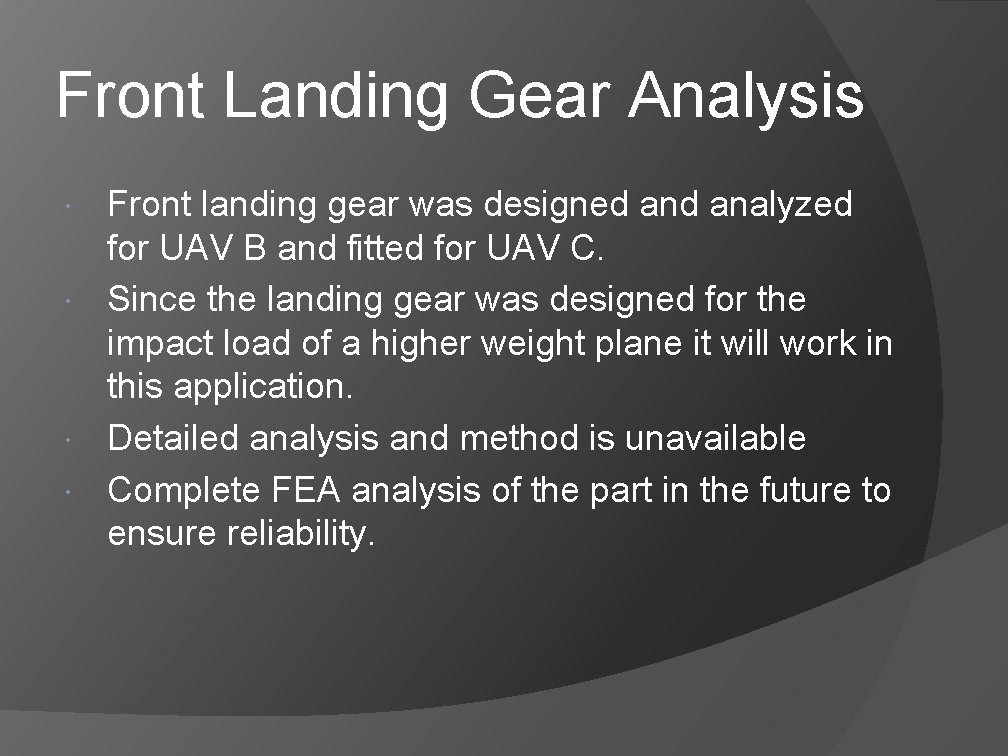 Front Landing Gear Analysis Front landing gear was designed analyzed for UAV B and Front Landing Gear Analysis Front landing gear was designed analyzed for UAV B and