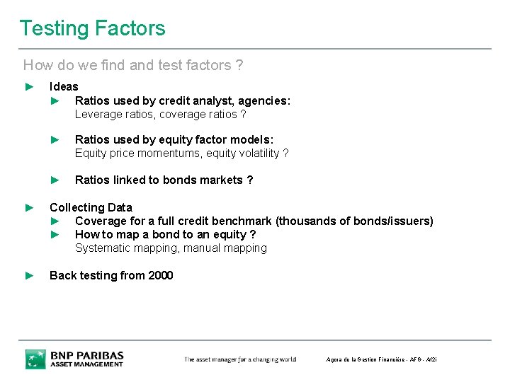 Testing Factors How do we find and test factors ? ► Ideas ► Ratios