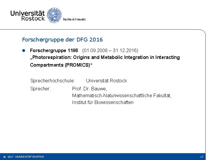 Forschergruppe der DFG 2016 l Forschergruppe 1186 (01. 09. 2008 – 31. 12. 2016)