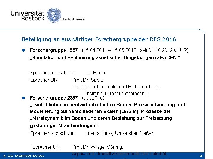 Beteiligung an auswärtiger Forschergruppe der DFG 2016 l Forschergruppe 1557 (15. 04. 2011 –