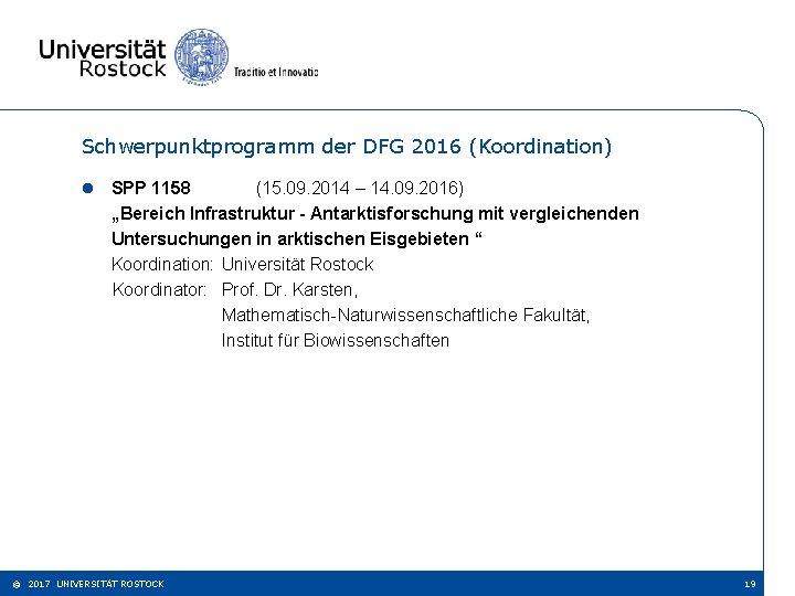 Schwerpunktprogramm der DFG 2016 (Koordination) l SPP 1158 (15. 09. 2014 – 14. 09.