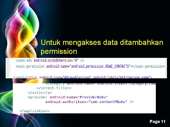  • Untuk mengakses data ditambahkan permission Free Powerpoint Templates Page 11 